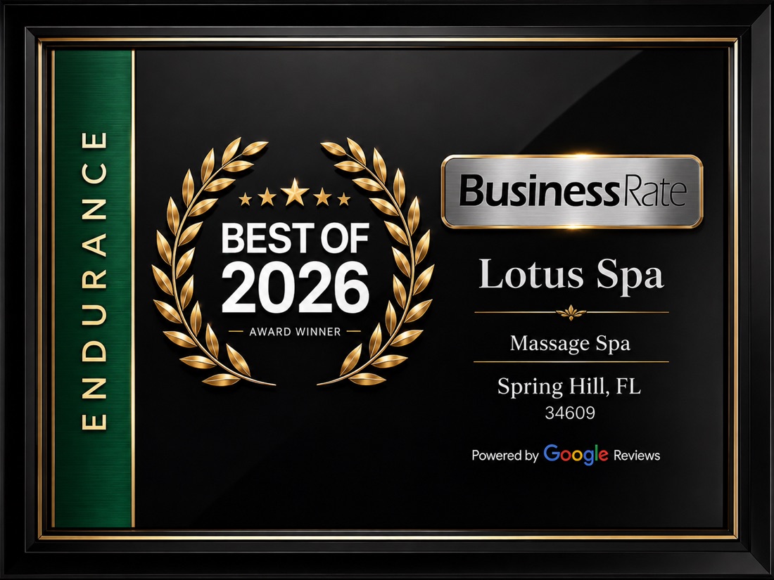 Lotus Spa, Massage Spa in Spring Hill, FL - BusinessRate Best of 2026 Endurance Award Winner, powered by Google Reviews
